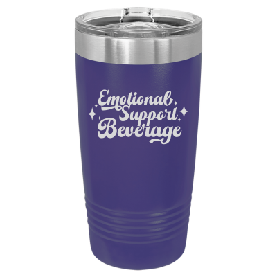 20oz purple insulated tumbler sarcastic and funny Emotional Support Beverage laser engraved