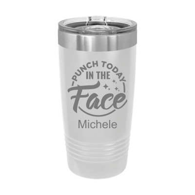 20oz insulated tumbler with slide lid Punch today in the face 8 colors sarcastic witty funny gift personalized white