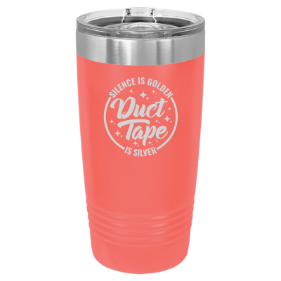 Silence is Golden Duct Tape is Silver