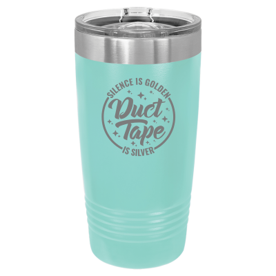 Silence is Golden Duct Tape is Silver