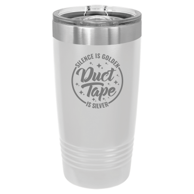 Silence is Golden Duct Tape is Silver