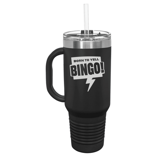 Bingo is my Game-O 40oz Tumbler