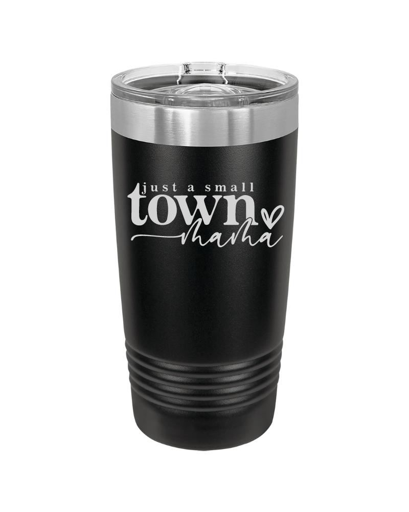 Just a Small Town Mama 20oz Tumbler