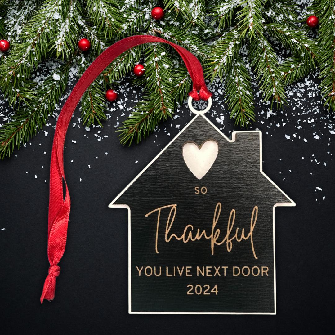 So Thankful You Live Next Door 2024 Ornament