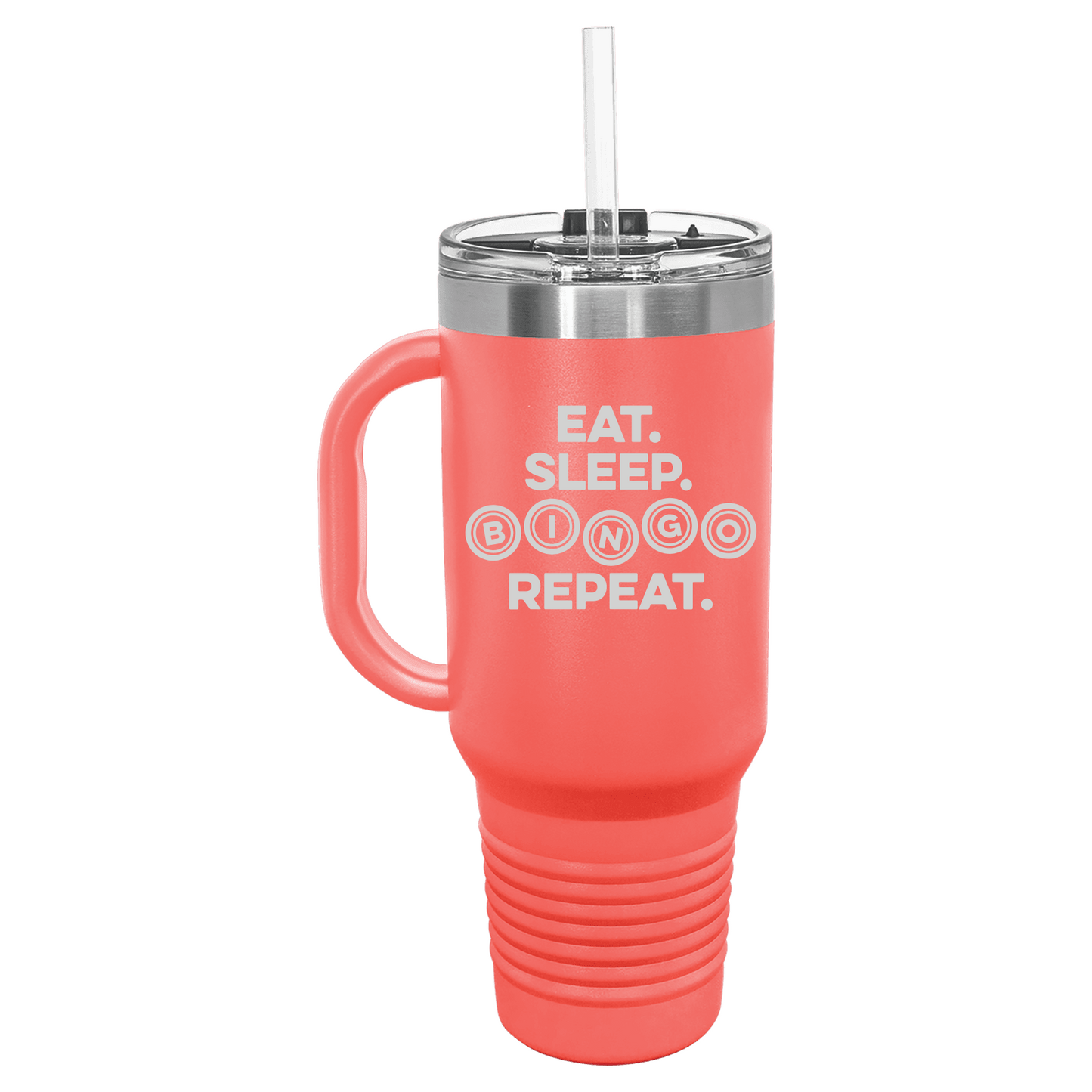 Eat Sleep Bingo Repeat40oz Tumbler