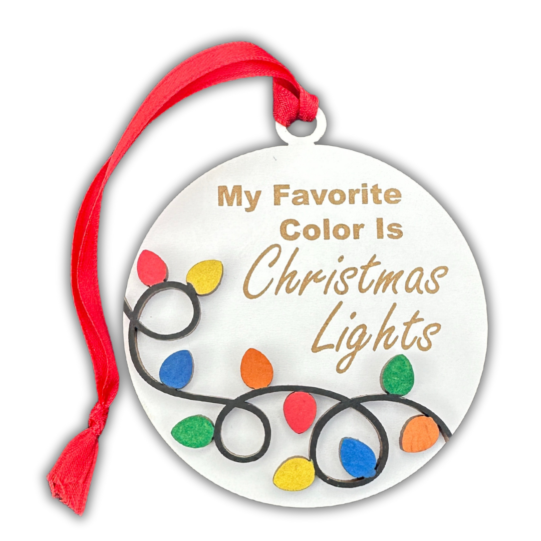 My Favorite Color is Christmas Lights Ornament