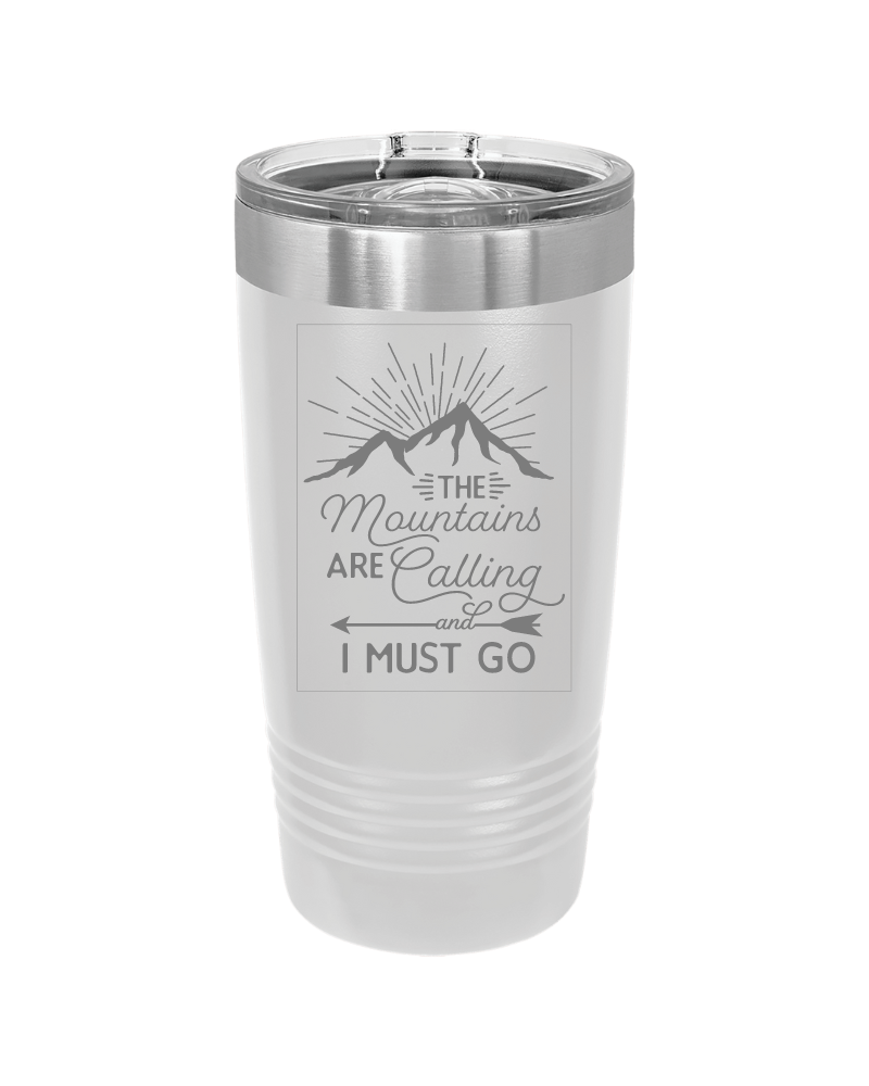 The Mountains are Calling and I Must Go 20oz Tumbler