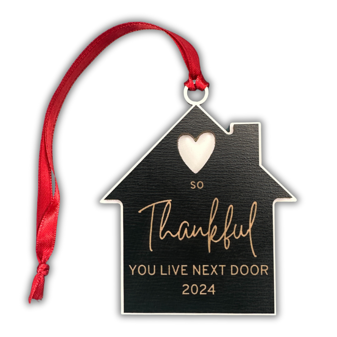 So Thankful You Live Next Door 2024 Ornament