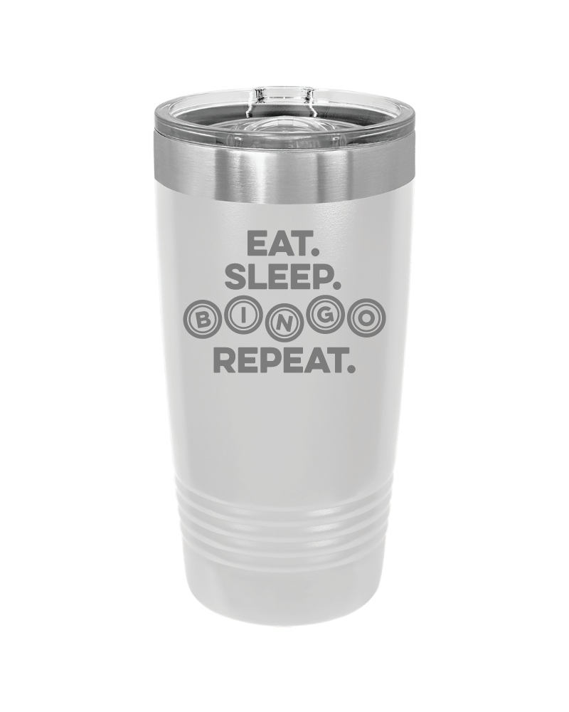 Eat Sleep Bingo Repeat 20oz Tumbler