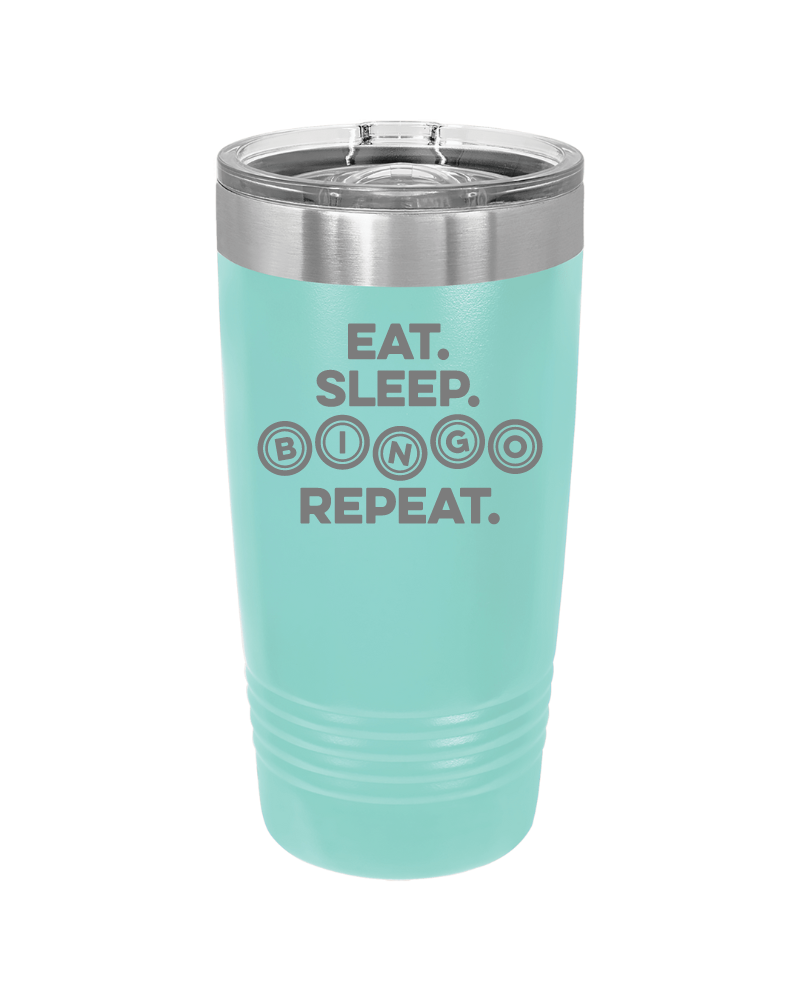 Eat Sleep Bingo Repeat 20oz Tumbler