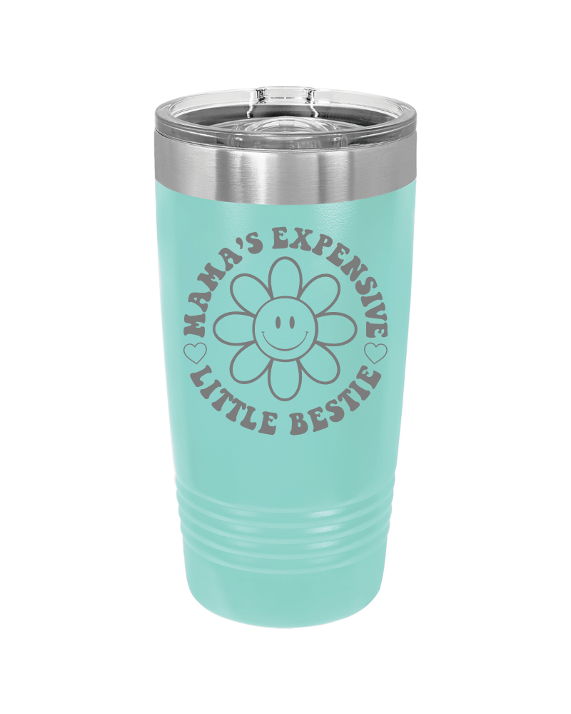 Mama's Expensive Little Bestie 40oz Tumbler