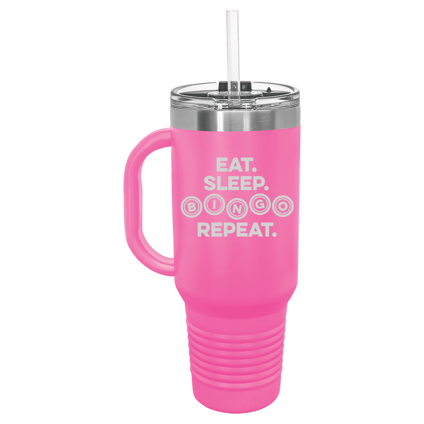 Eat Sleep Bingo Repeat40oz Tumbler