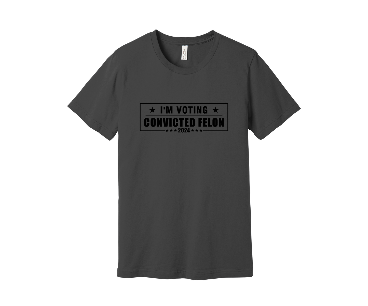 I'm Voting Convicted Felon 2024 Shirt