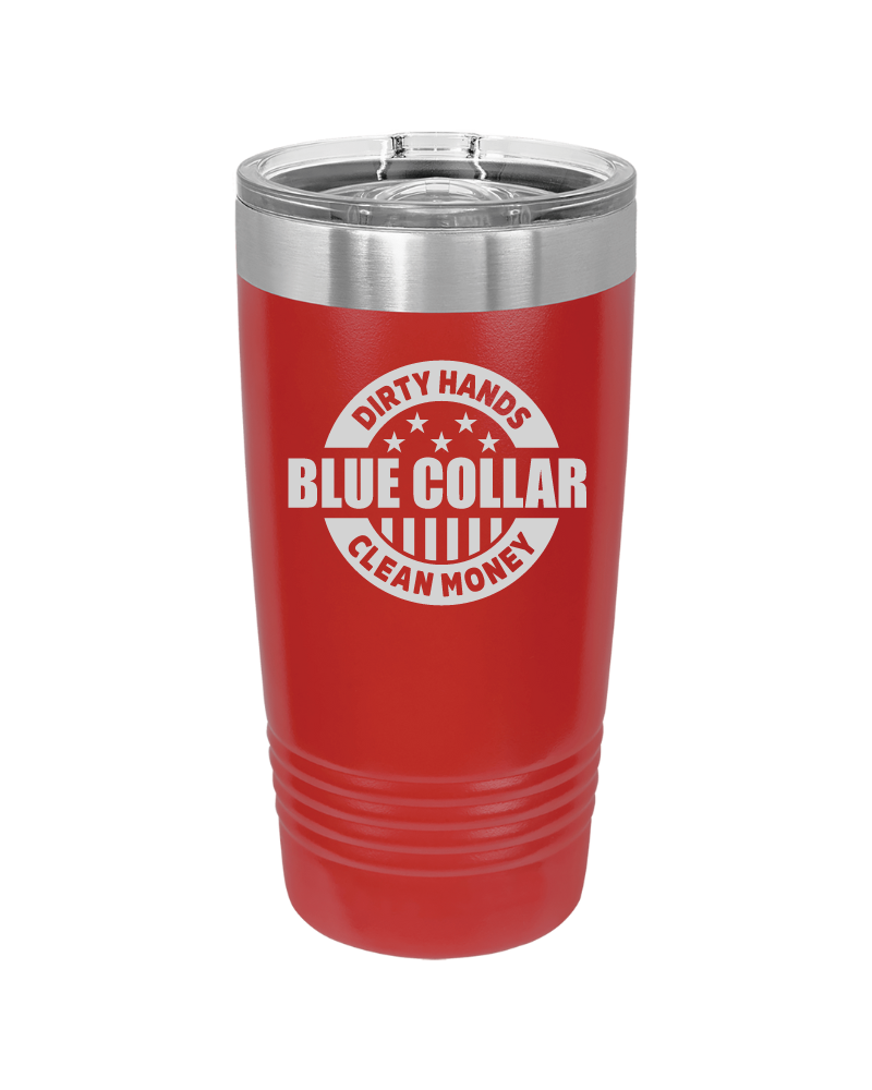 Dirty Hands Clean Money Blue Collar 20oz Tumbler