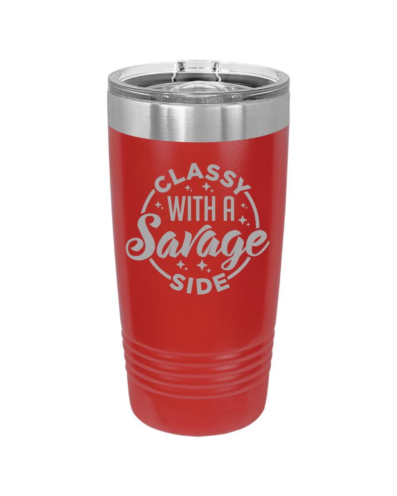 Classy with a Savage Side Tumbler