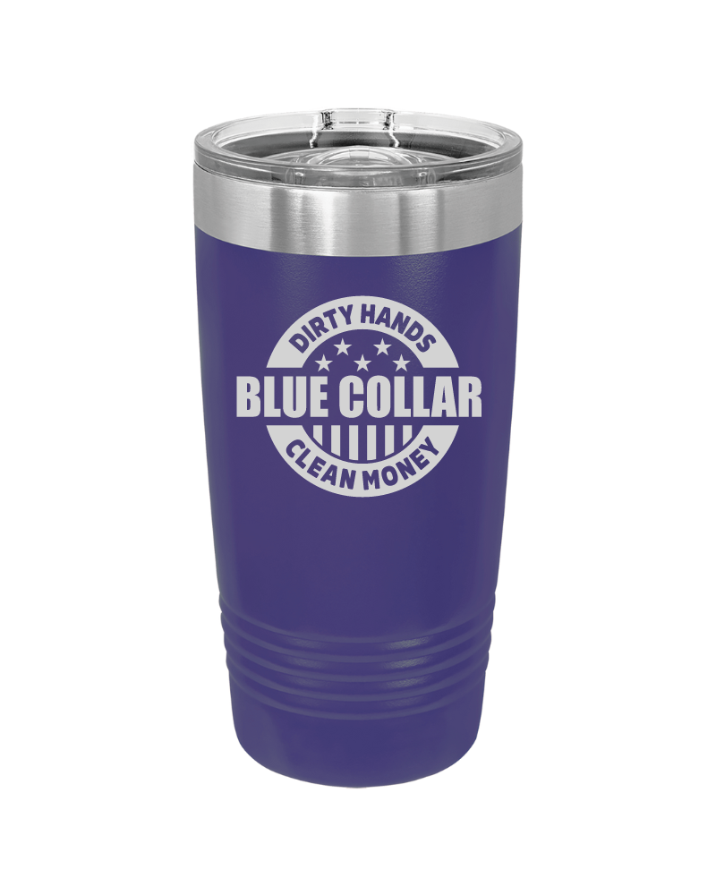 Dirty Hands Clean Money Blue Collar 20oz Tumbler