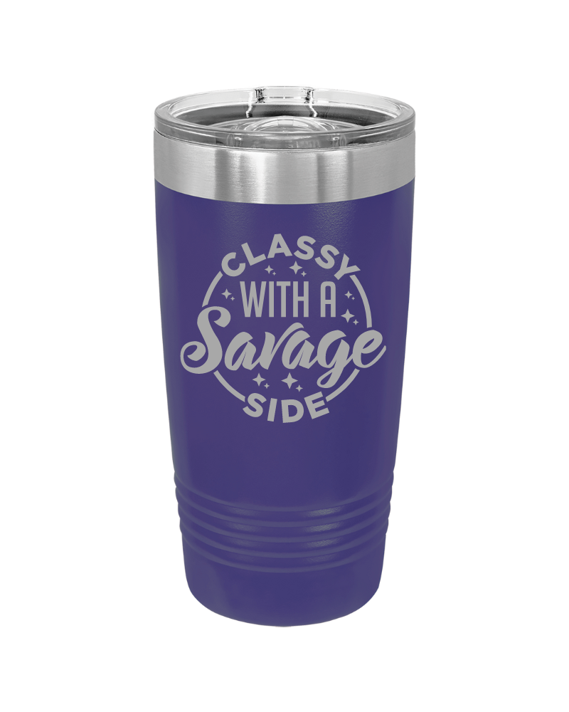 Classy with a Savage Side Tumbler