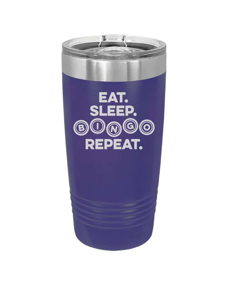 Eat Sleep Bingo Repeat 20oz Tumbler