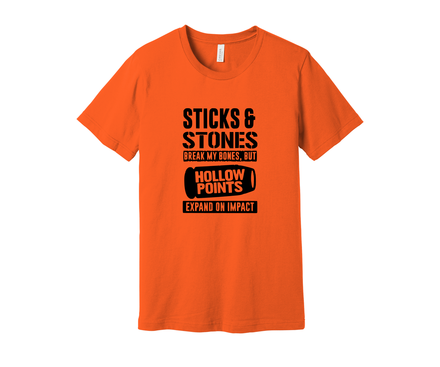 Sticks and Stones - Hallow Points Expand on Impact Shirt