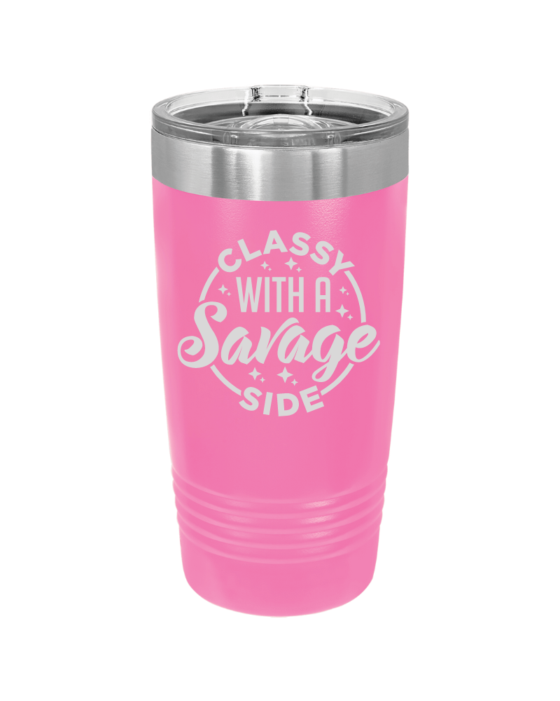 Classy with a Savage Side Tumbler