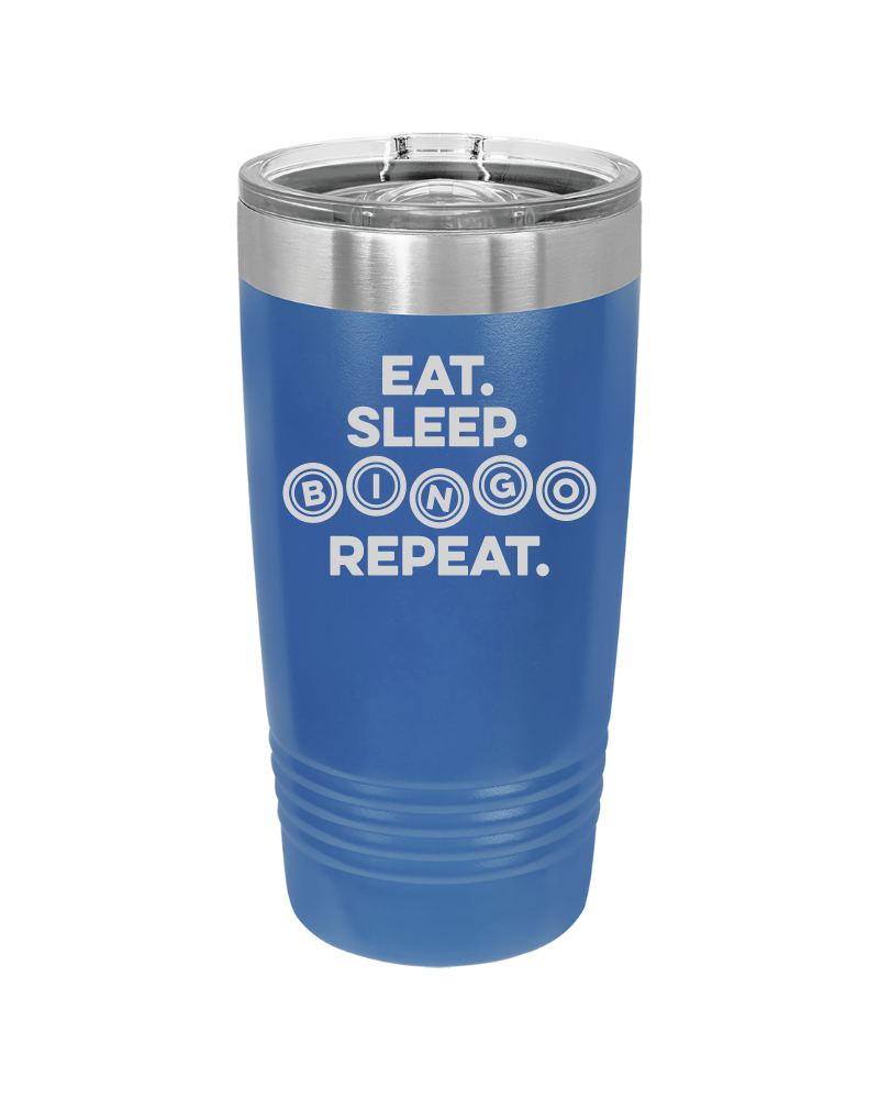 Eat Sleep Bingo Repeat 20oz Tumbler