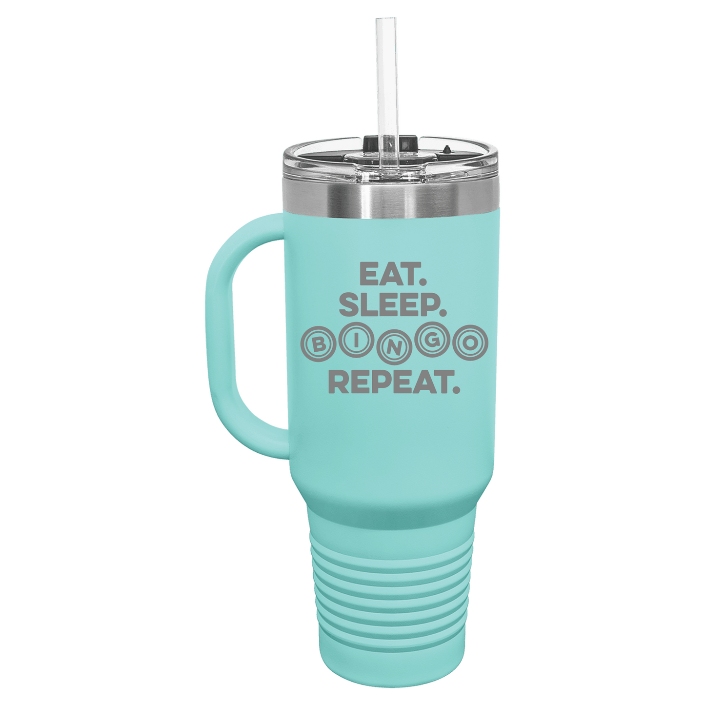 Eat Sleep Bingo Repeat40oz Tumbler