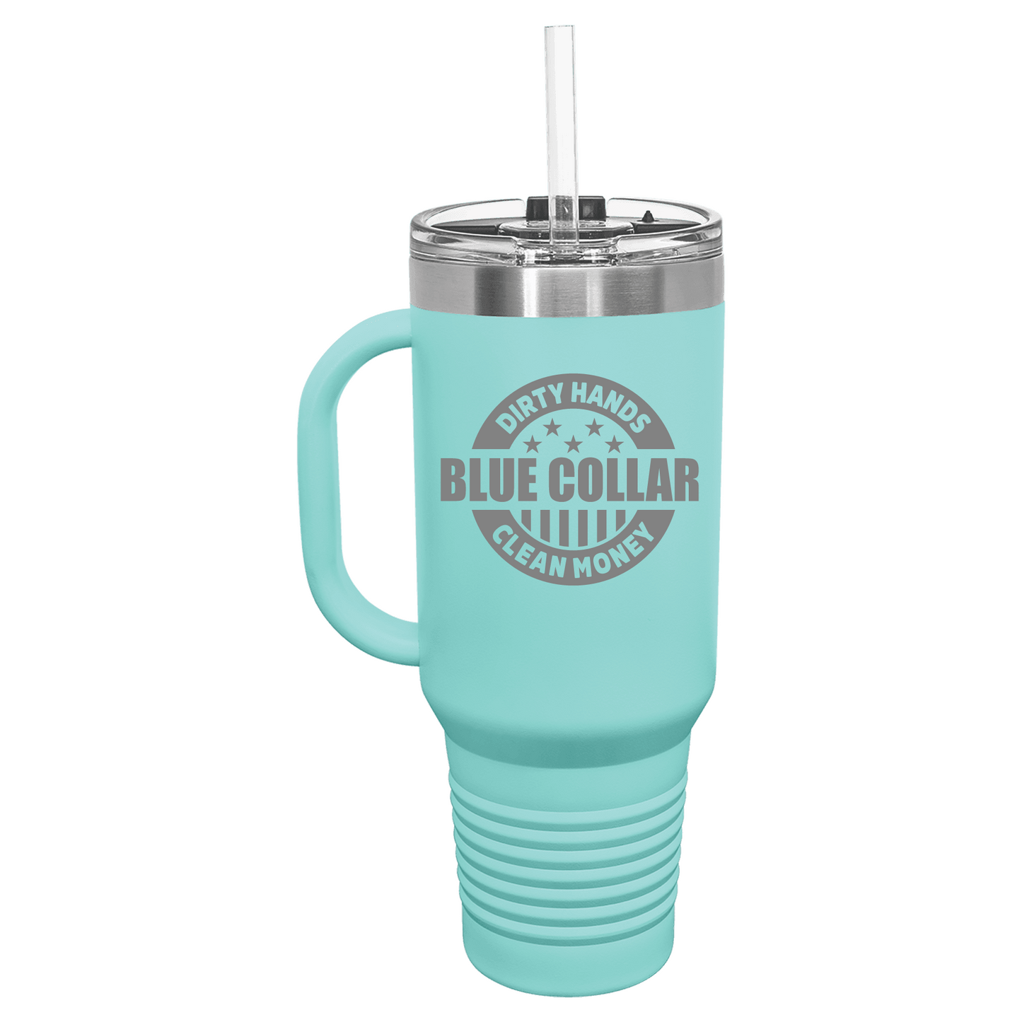 Dirty Hands Clean Money Blue Collar 40oz Travel Mug