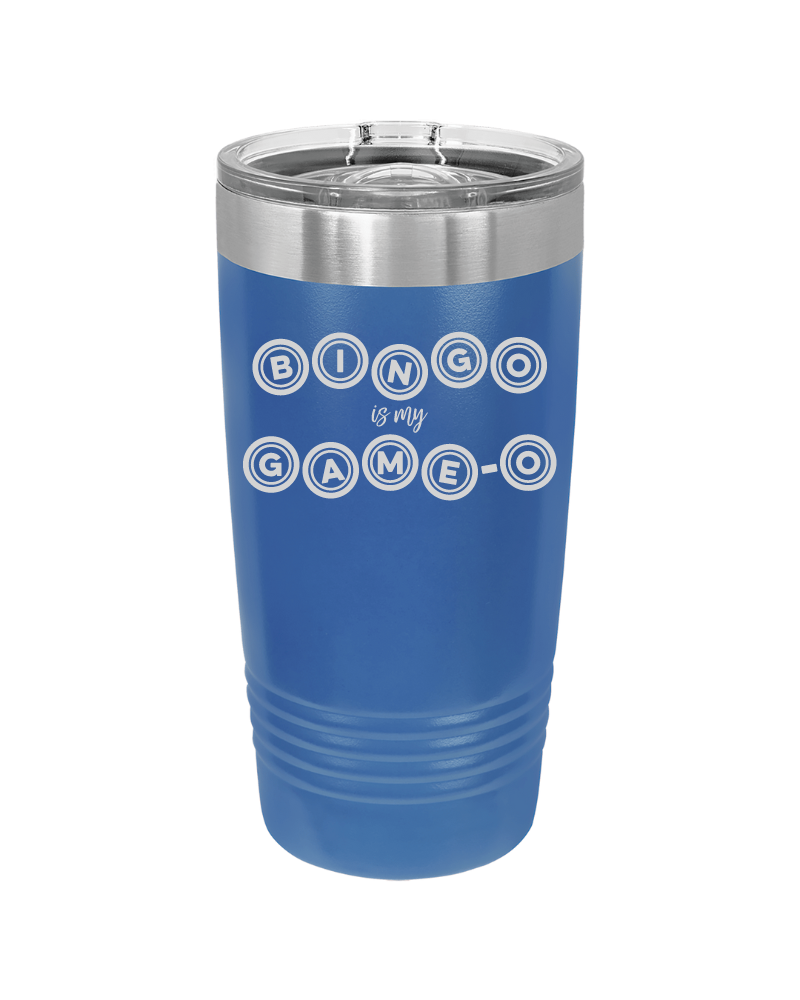 Bingo is my Game-o 20oz Tumbler