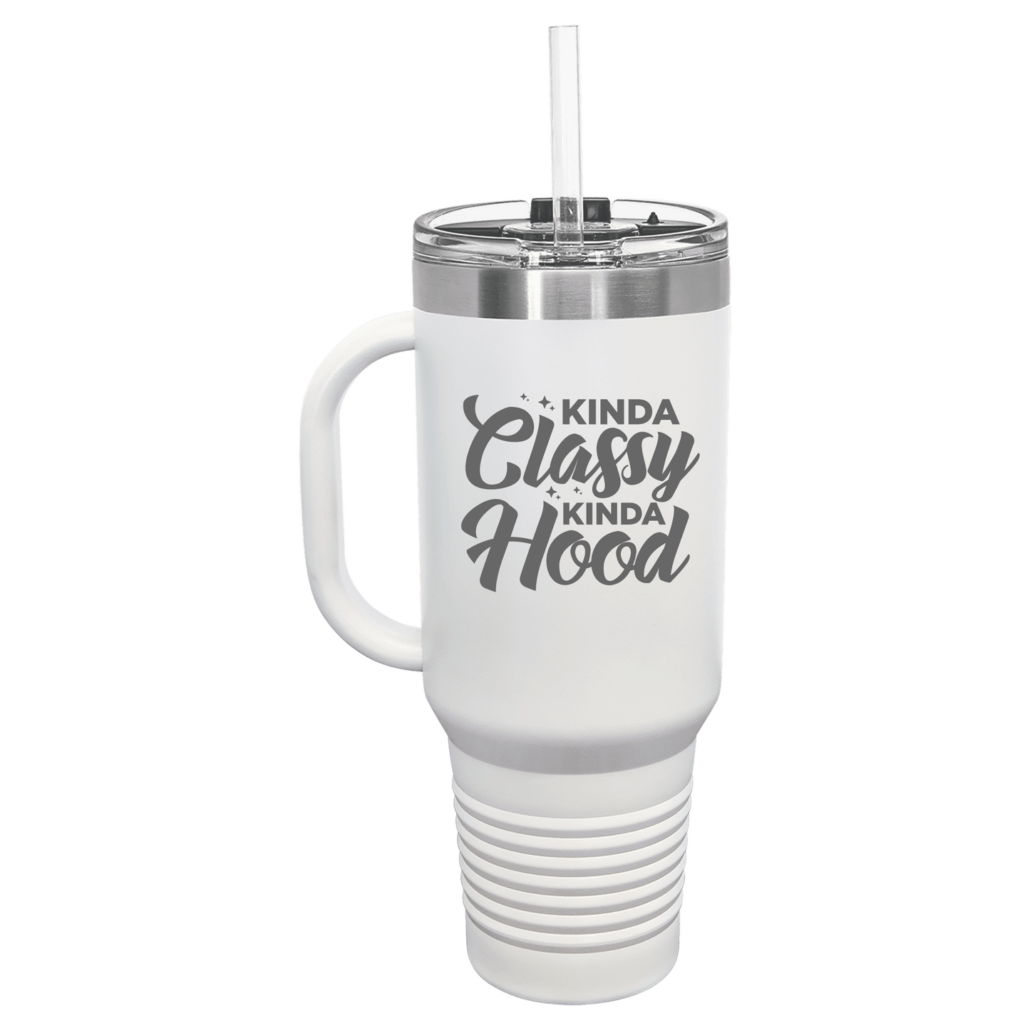 Kinda Classy Kinda Hood 40 oz Tumbler