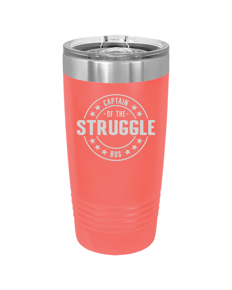 Captain of the Struggle Bus 20oz Tumbler