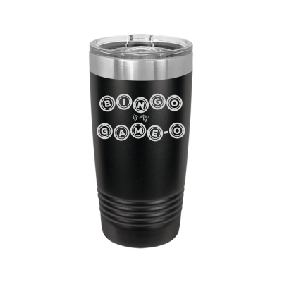 Bingo is my Game-o 20oz Tumbler