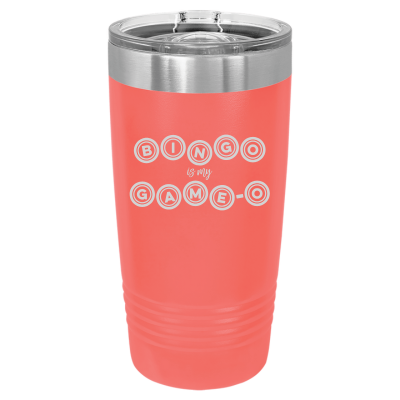 Bingo is my Game-o 20oz Tumbler