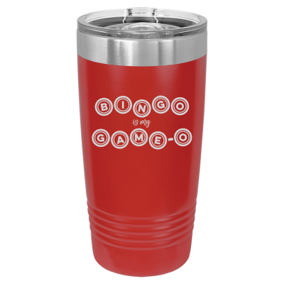Bingo is my Game-o 20oz Tumbler