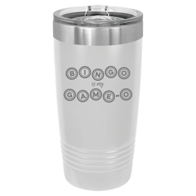 Bingo is my Game-o 20oz Tumbler