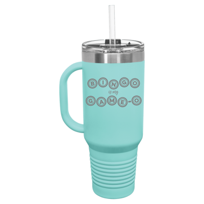 Bingo is my Game-O 40oz Tumbler