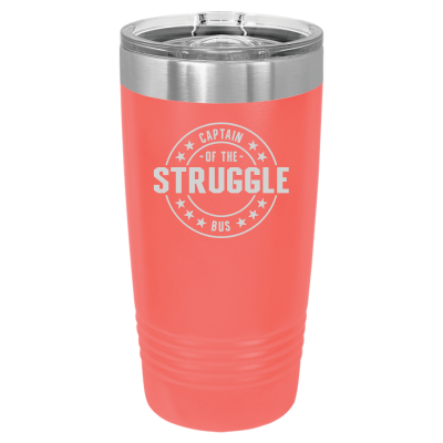 Captain of the Struggle Bus 20oz Tumbler
