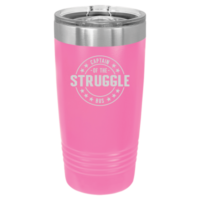 Captain of the Struggle Bus 20oz Tumbler