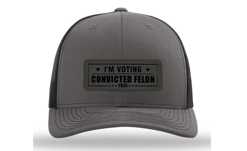 I'm Voting Convicted Felon 2024 hat