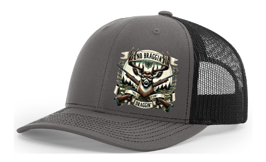 No Braggin' 'til UR Draggin' Hat