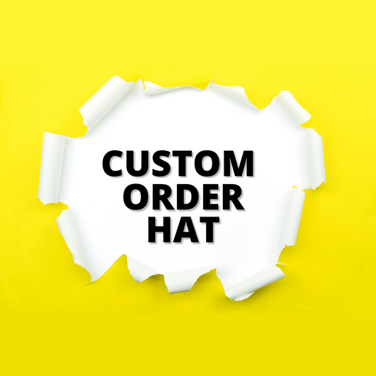 Custom Order Hat