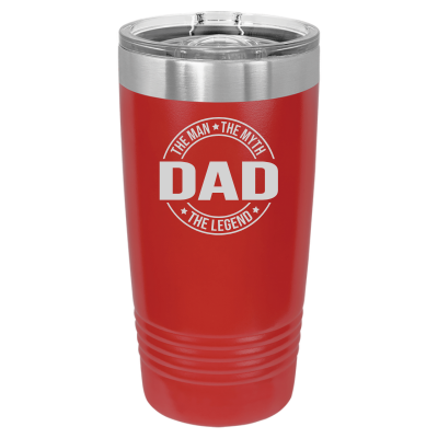 DAD The Man The Myth The Legend 20oz Tumbler