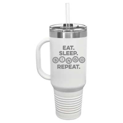 Eat Sleep Bingo Repeat40oz Tumbler
