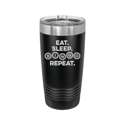 Eat Sleep Bingo Repeat 20oz Tumbler