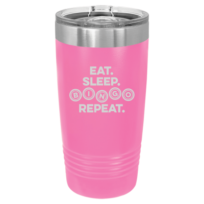 Eat Sleep Bingo Repeat 20oz Tumbler
