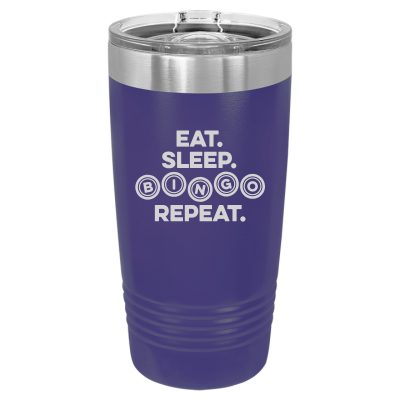 Eat Sleep Bingo Repeat 20oz Tumbler