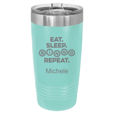 Eat Sleep Bingo Repeat 20oz Tumbler