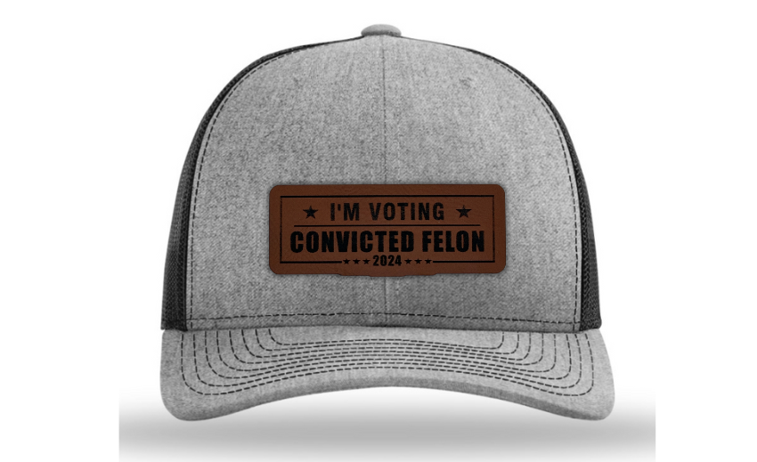 I'm Voting Convicted Felon 2024 hat