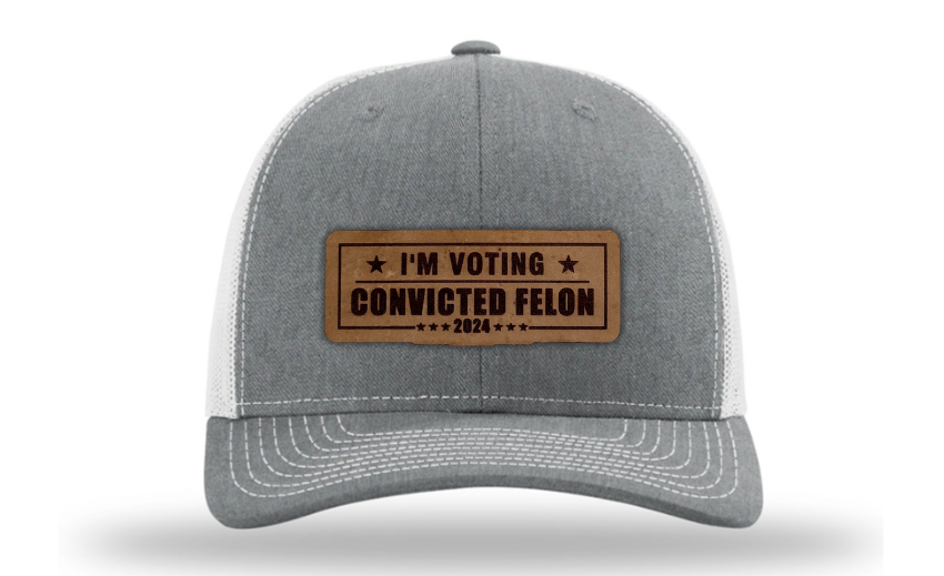 I'm Voting Convicted Felon 2024 hat