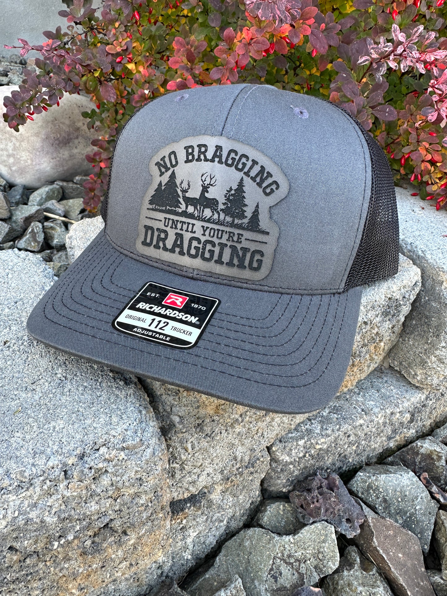 No Bragging Until You're Dragging Hat