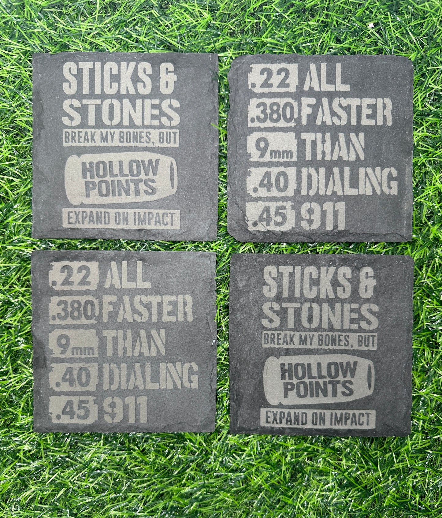 Drink Coasters - Sticks & Stones Hallow Points and All Faster than Dialing 911